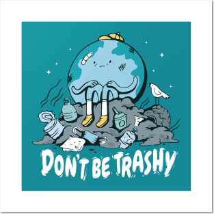 Don't Be Trashy // Retro Cartoon Planet Earth // Funny Environmentalist Go Green Posters and Art